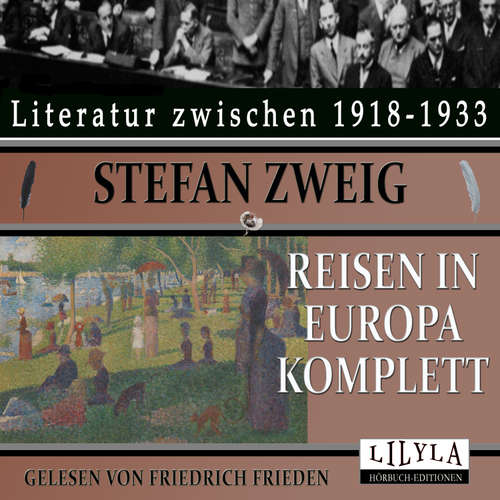 Hoerbuch Reisen in Europa komplett - Stefan Zweig - Friedrich Frieden