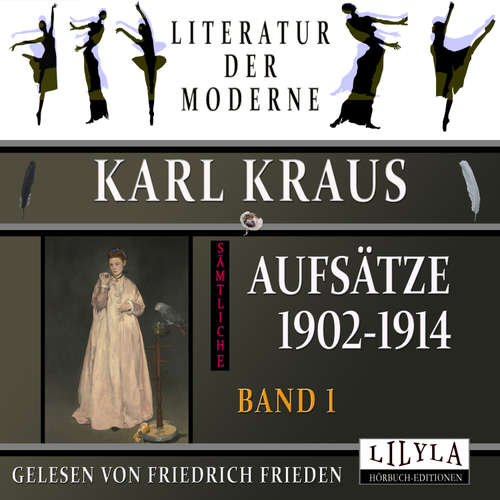 Hoerbuch Sämtliche Aufsätze 1902-1914 - Band 1 - Karl Kraus - Friedrich Frieden