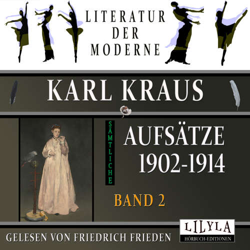 Hoerbuch Sämtliche Aufsätze 1902-1914 - Band 2 - Karl Kraus - Friedrich Frieden