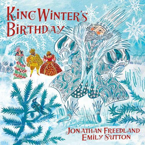 Audiobook King Winter's Birthday - Jonathan Freedland - Emma Wilkes