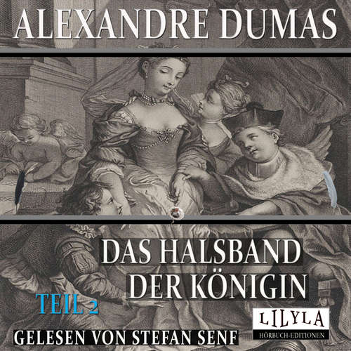 Hoerbuch Das Halsband der Königin - Teil 2 - Alexandre Dumas - Stefan Senf