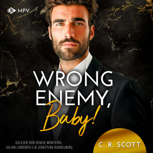 Hoerbuch Wrong Enemy, Baby! - C. R. Scott - Denise Monteiro