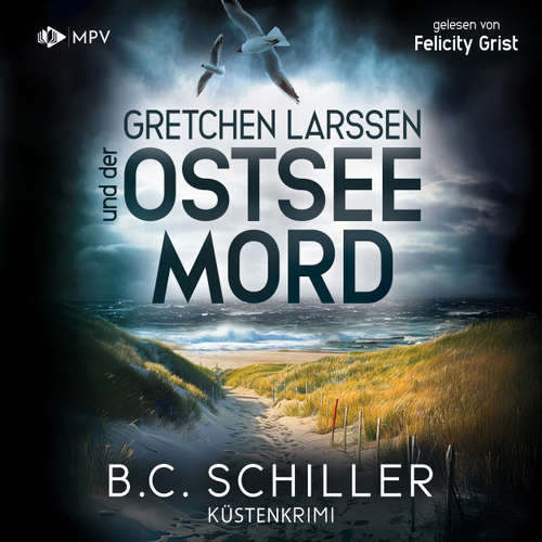 Hoerbuch Gretchen Larssen und der Ostseemord - B. C. Schiller - Felicity Grist