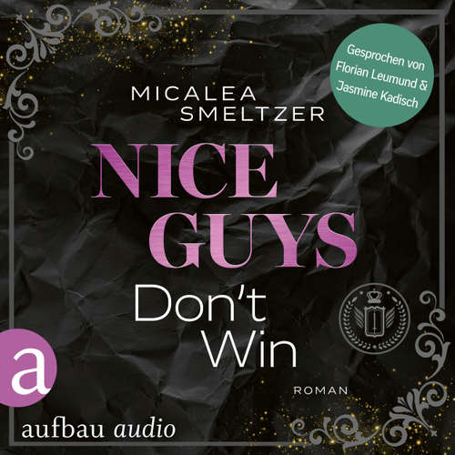 Hoerbuch Nice Guys Don't Win - College Sports Romance - The Boys, Band 2 - Micalea Smeltzer - Florian Leumund
