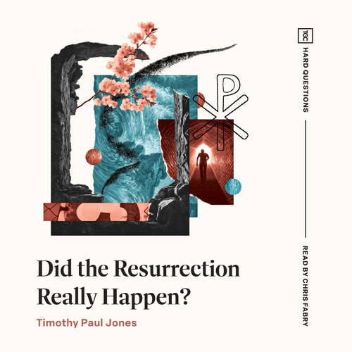 Audiobook Did the Resurrection Really Happen? - Timothy Paul Jones - Chris Fabry