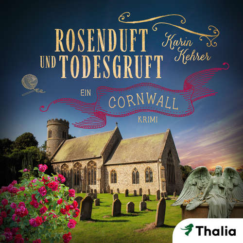 Hoerbuch Rosenduft und Todesgruft - Karin Kehrer - Gabriele Blum