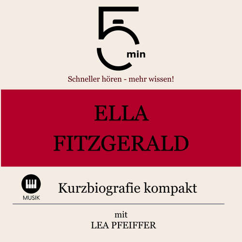 Hoerbuch Ella Fitzgerald: Kurzbiografie kompakt - 5 Minuten - Lea Pfeiffer