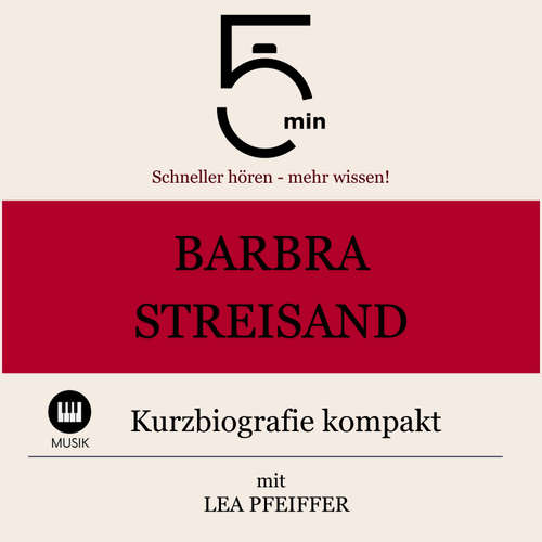 Hoerbuch Barbra Streisand: Kurzbiografie kompakt - 5 Minuten - Lea Pfeiffer