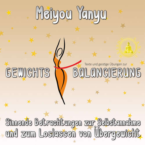 Hoerbuch Texte und geistige Übungen zur Gewichtsbalancierung - Meiyou Yanyu - Wilhelm-Georg Brokopf