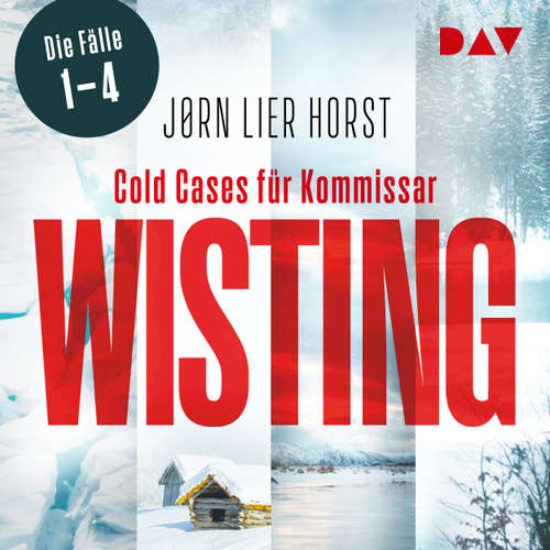 Hoerbuch Wisting und der Tag der Vermissten / Der fensterlose Raum / Der Atem der Angst / Der See des Vergessens - Wistings Cold Cases - Cold Cases für Kommissar Wisting. Die Fälle 1-4 - Jørn Lier Horst - Götz Otto