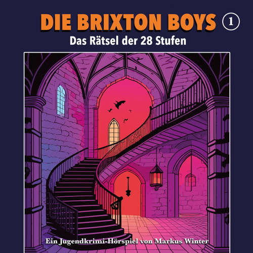 Hoerbuch Die Brixton Boys, Folge 1: Das Rätsel der 28 Stufen - Markus Winter - Dietmar Wunder