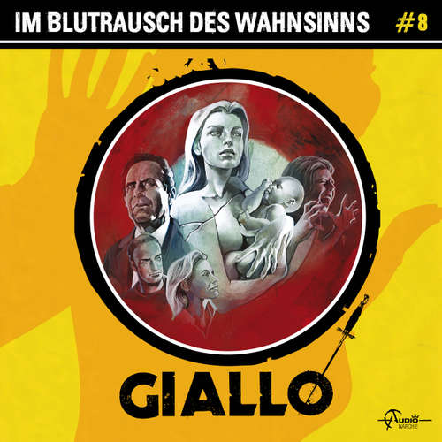 Hoerbuch Giallo, Folge 8: Im Blutrausch des Wahnsinns - Markus Duschek - Björn Schalla