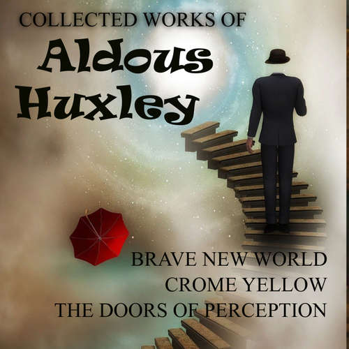 Audiobook Collected Works of Aldous Huxley - Aldous Huxley - Lucy Stone