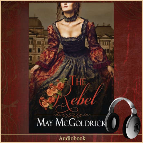 Audiobook The Rebel - May McGoldrick - Anya Virtual-Voice