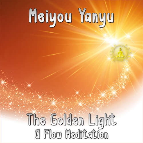 Audiobook The Golden Light - Meiyou Yanyu - Wilhelm-Georg Brokopf