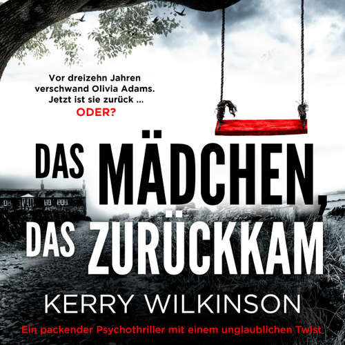 Hoerbuch Das Mädchen, das zurückkam - Kerry Wilkinson - Barbro Viefhaus
