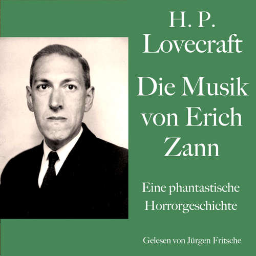 Hoerbuch H. P. Lovecraft: Die Musik von Erich Zann - H. P. Lovecraft - Jürgen Fritsche