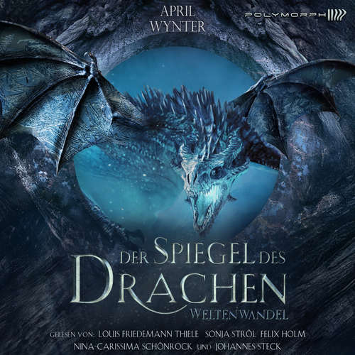 Hoerbuch Der Spiegel des Drachen - April Wynter - Johannes Steck