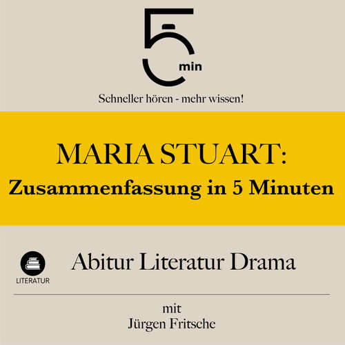 Hoerbuch Maria Stuart: Zusammenfassung in 5 Minuten - 5 Minuten - Jürgen Fritsche
