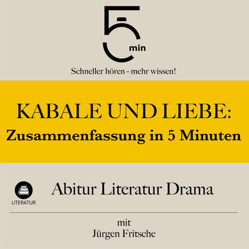 Hoerbuch Kabale und Liebe: Zusammenfassung in 5 Minuten - 5 Minuten - Jürgen Fritsche