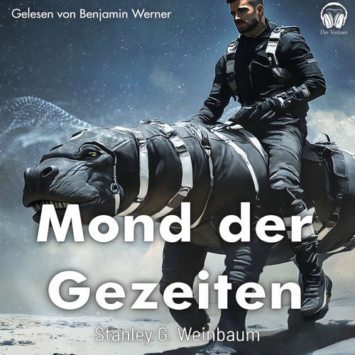 Hoerbuch Mond der Gezeiten - Stanley G. Weinbaum - Benjamin Werner