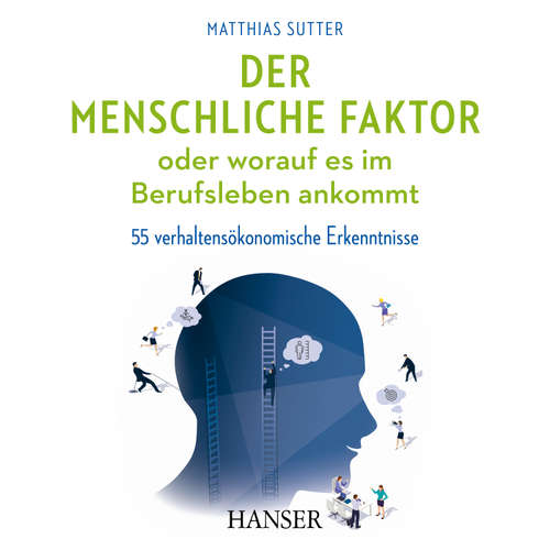 Hoerbuch Der menschliche Faktor oder worauf es im Berufsleben ankommt - Matthias Sutter - Johann Falkner