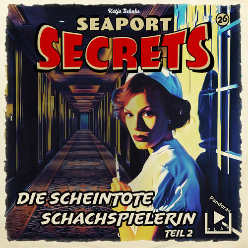 Hoerbuch Seaport Secrets 26 - Die scheintote Schachspielerin Teil 2 - Katja Behnke - Werner Wilkening