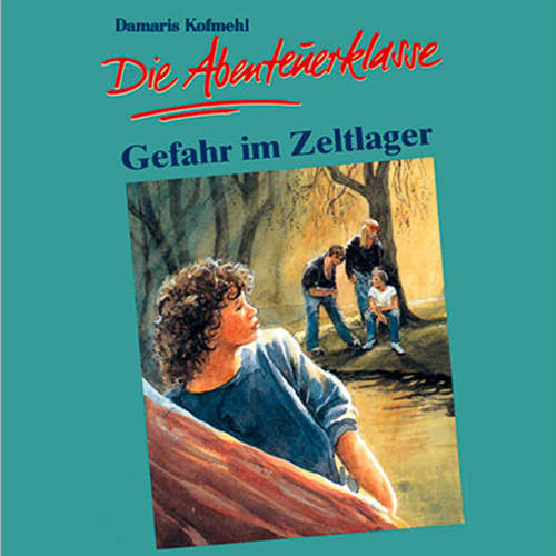 Hoerbuch 04: Gefahr im Zeltlager - Günter Schmitz -