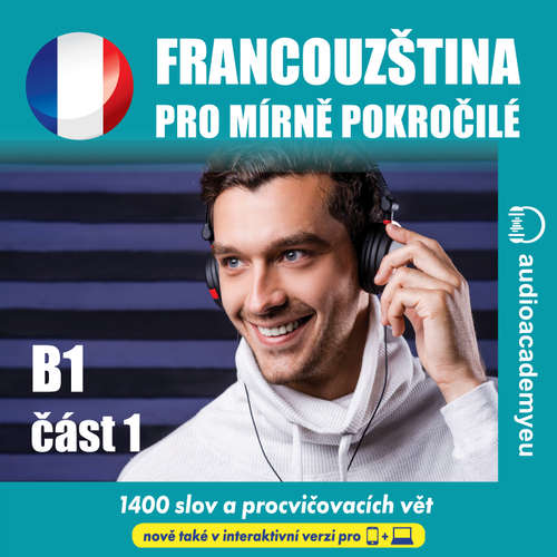 Audiokniha Francouzština pro mírně pokročilé B1_cast 01 - Tomas Dvoracek - David Girten