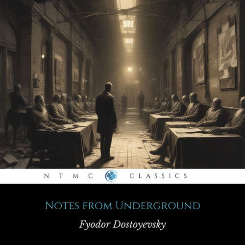 Audiobook Notes from Underground - Fyodor Dostoyevsky - Teddy Garraway