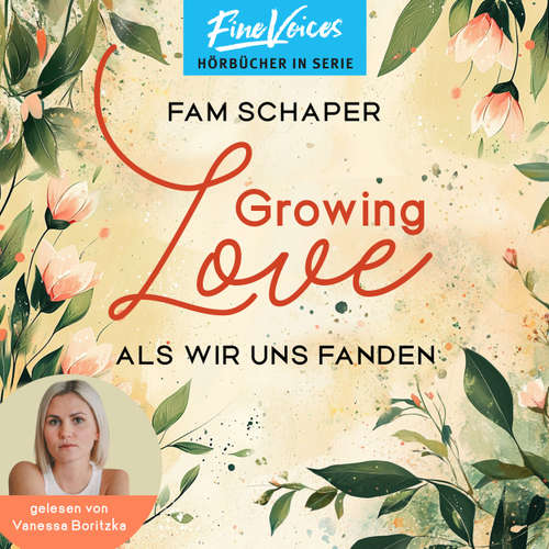 Hoerbuch Growing Love - Als wir uns fanden - Fam Schaper - Vanessa Boritzka