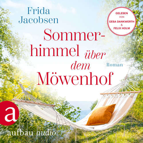 Hoerbuch Sommerhimmel über dem Möwenhof - Frida Jacobsen - Gesa Dankwerth