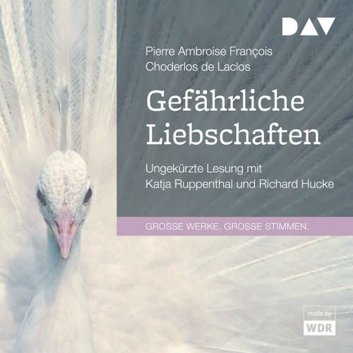 Hoerbuch Gefährliche Liebschaften - Pierre Ambroise François Choderlos de Laclos - Katja Ruppenthal