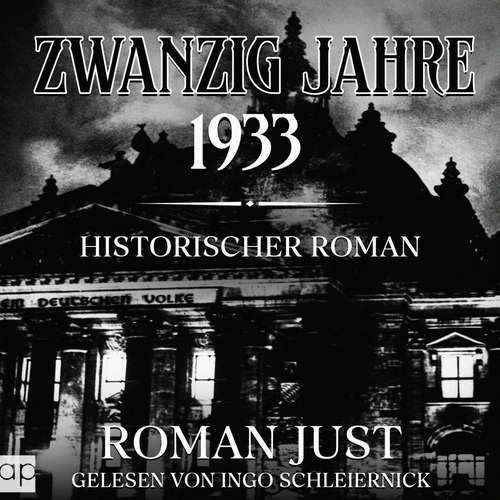 Hoerbuch Zwanzig Jahre - 1933 - Roman Just - Ingo Schleiernick