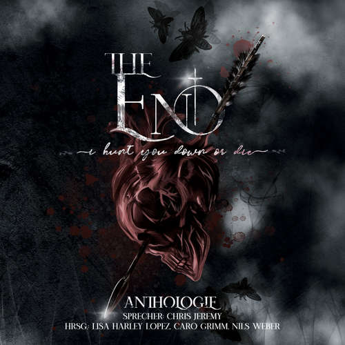 Hoerbuch The End - Lisa Harley Lopez - Chris Jeremy