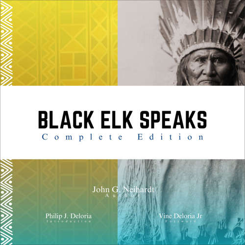 Audiobook Black Elk Speaks - John G. Neihardt - D'ella Rayne