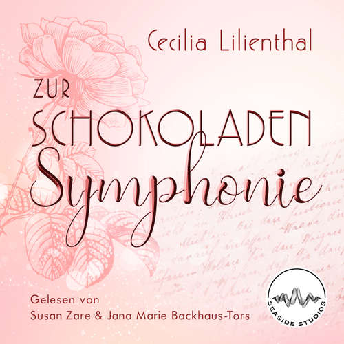 Hoerbuch Zur Schokoladen-Symphonie - Cecilia Lilienthal - Jana Marie Backhaus-Tors