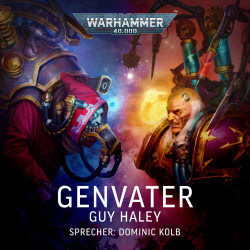 Hoerbuch Warhammer 40.000: Genvater - Guy Haley - Dominic Kolb