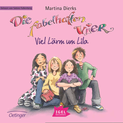 Hoerbuch Die fabelhaften Vier 1. Viel Lärm um Lila - Martina Dierks - Sabine Falkenberg