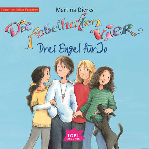 Hoerbuch Die fabelhaften Vier 3. Drei Engel für Jo - Martina Dierks - Sabine Falkenberg