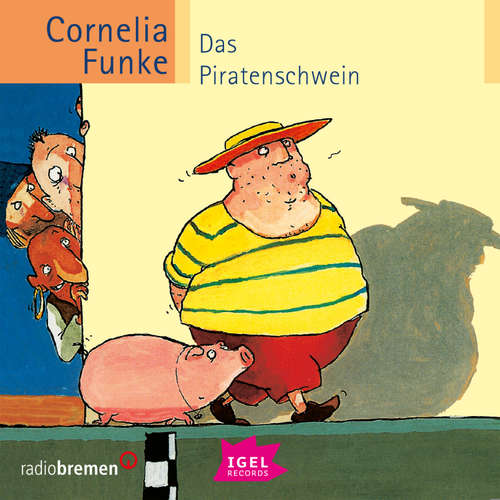 Hoerbuch Das Piratenschwein - Cornelia Funke - Friedhelm Ptok