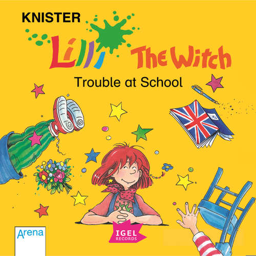 Audiobook Lilli the Witch. Trouble at School - Knister - Tom Zahner