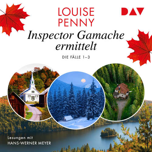 Hoerbuch Inspector Gamache ermittelt. Die Fälle 1-3 - Ein Fall für Gamache - Louise Penny - Hans-Werner Meyer