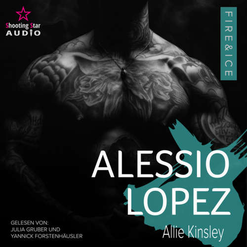 Hoerbuch Alessio Lopez - Fire&Ice, Band 17 - Allie Kinsley - Julia Gruber