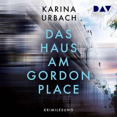 Hoerbuch Das Haus am Gordon Place - Karina Urbach - Julia Fischer