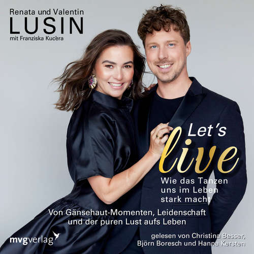 Hoerbuch Let's live – Wie das Tanzen uns im Leben stark macht - Renata Lusin - Christina Besser