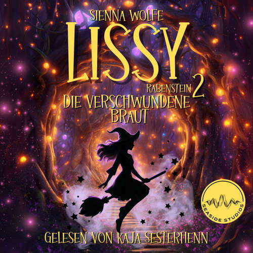 Hoerbuch Lissy Rabenstein: Die verschwundene Braut - Sienna Wolfe - Kaja Sesterhenn