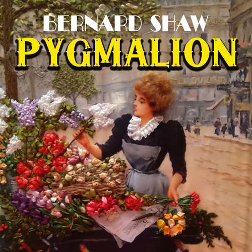 Audiobook Pygmalion - Bernard Shaw - Mark Bowen