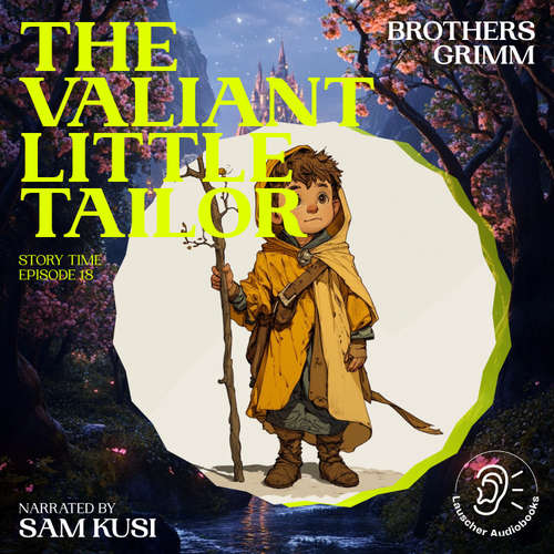 Audiobook The Valiant Little Tailor (Story Time, Episode 18) - Brothers Grimm - Sam Kusi