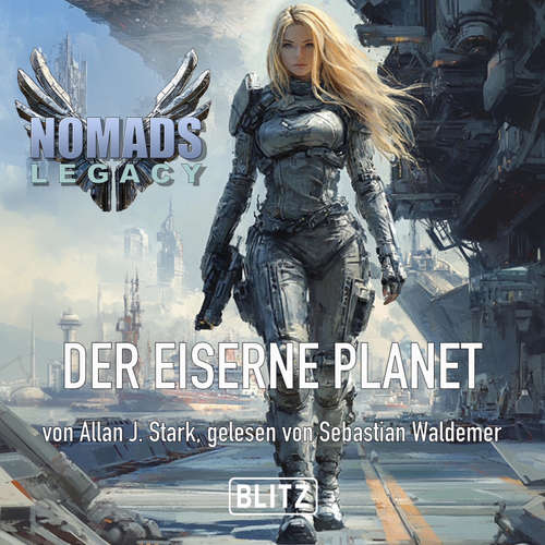 Hoerbuch NOMADS Legacy 01: Der eiserne Planet - - Sebastian Waldemer